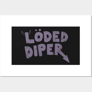 Loded Diper Posters and Art